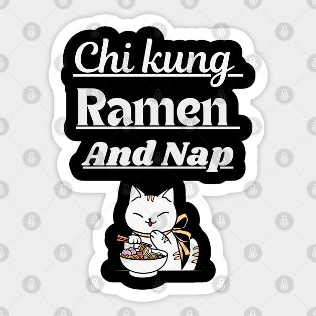 Chi kung ,ramen and nap Sticker by CreationsAnyMar